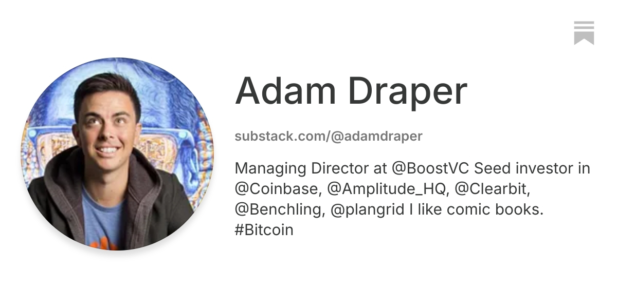 Adam Draper | Substack