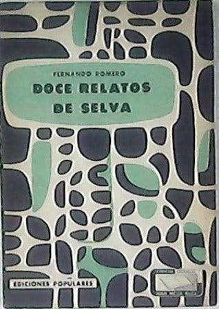 Doce relatos de selva.