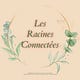 Les Racines Connectées™©