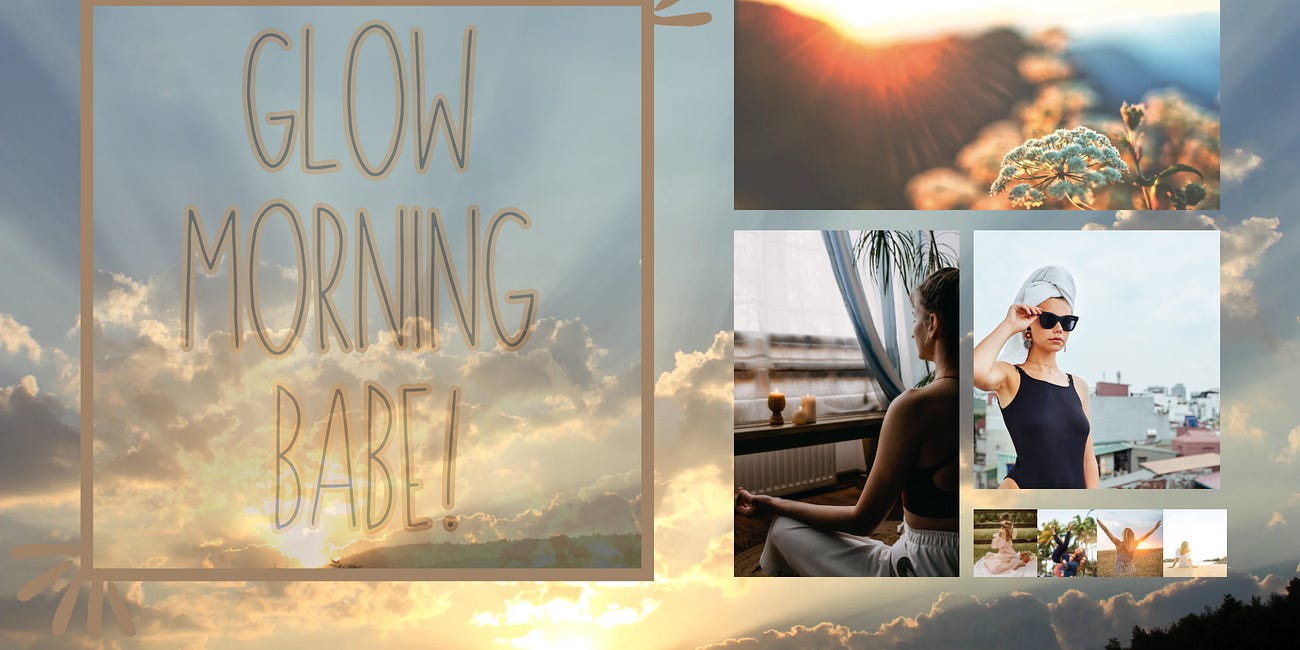 Introducing Glow Morning Babes