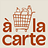 à la carte