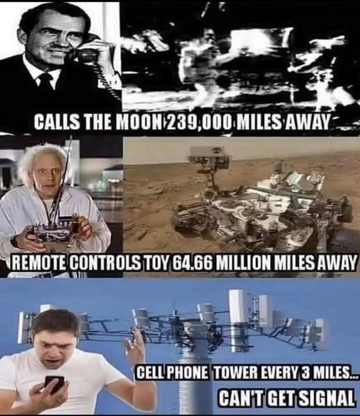May be an image of 3 people, phone and text that says 'I CALLS THE MOON MOON239,000 239, 000 MILES AWAY REMOTE CONTROLS TOY 64.66 MILLION MILES AWAY CELL PHONE TOWER EVERY 3 MILES.. CAN'T GET SIGNAL'