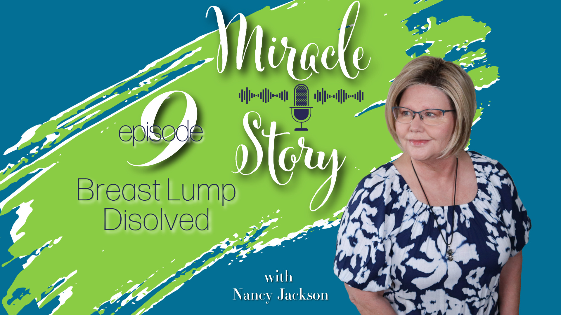 Breast Lump Dissolved | Miracle Story - Episode 9