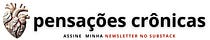 Pensações Crônicas