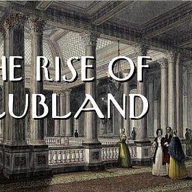 The Rise of Clubland