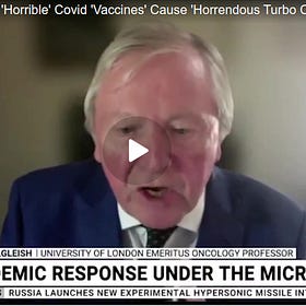  Dr. Angus Dalgleish: Horrible Covid ‘Vaccines’ Cause HORRENDOUS Turbo Cancers’