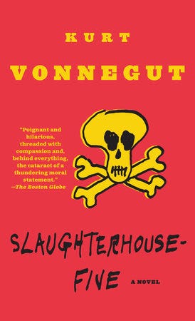 Slaughterhouse Five: Kurt Vonnegut [Book]