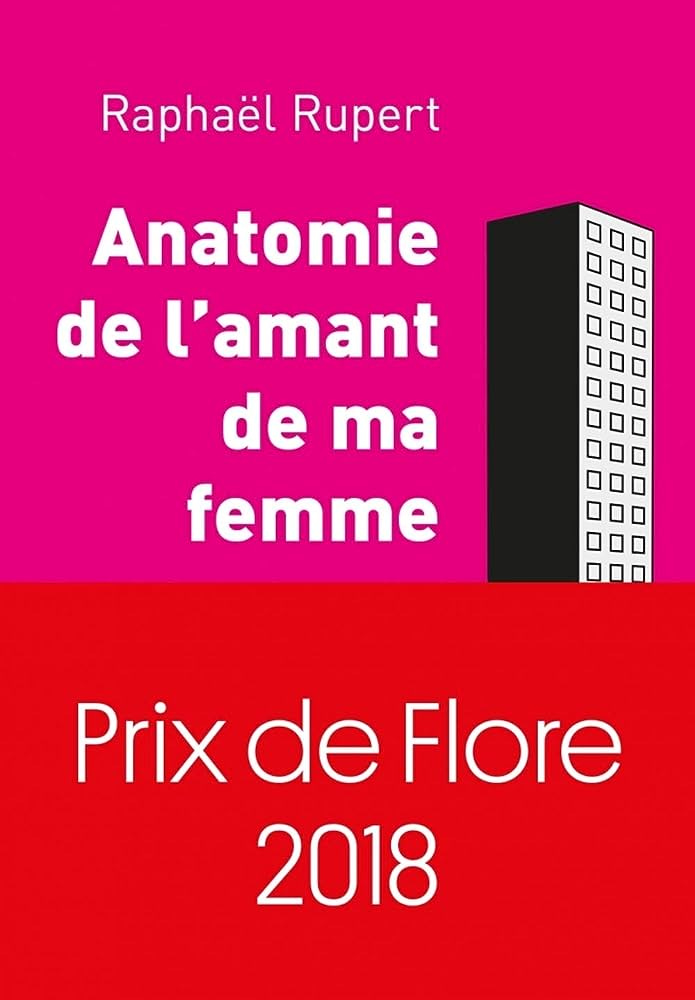 Anatomie de l'amant de ma femme : Rupert, Raphaël: Amazon.fr: Beauté et  Parfum