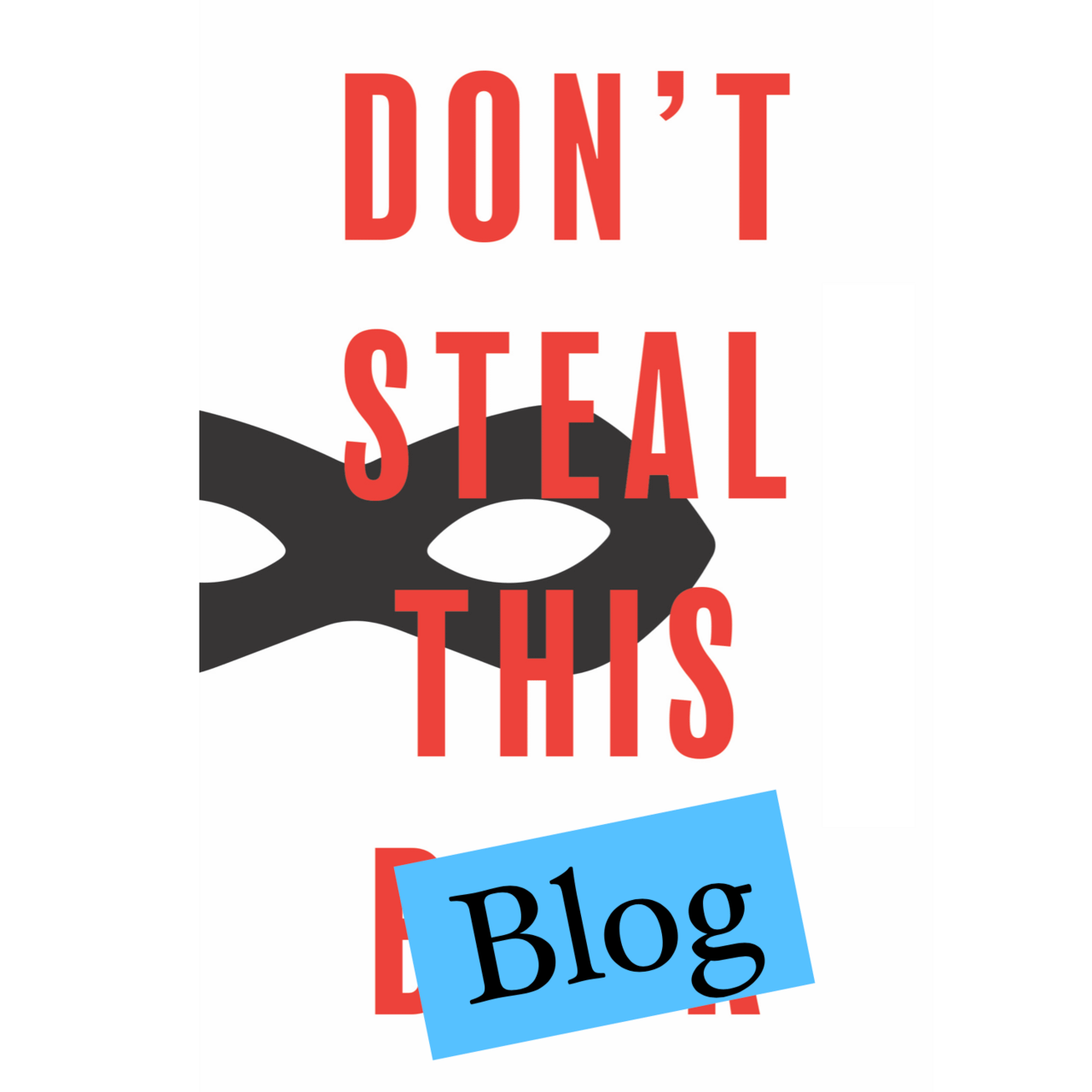 Don’t Steal This Blog logo