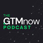 The GTMnow Newsletter (by GTMfund) 