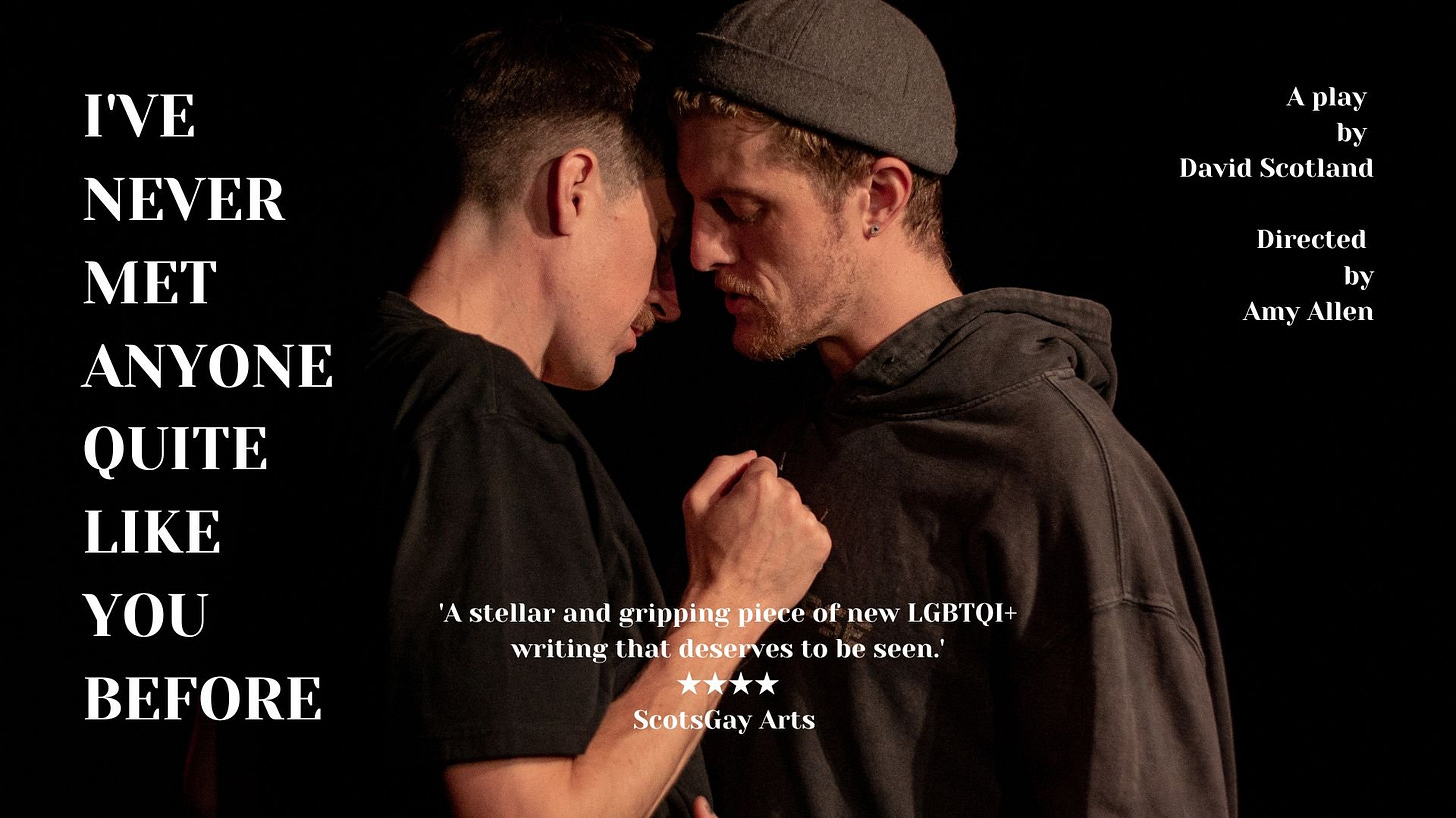 I've Never Met Anyone Quite Like Before — Etcetera Theatre