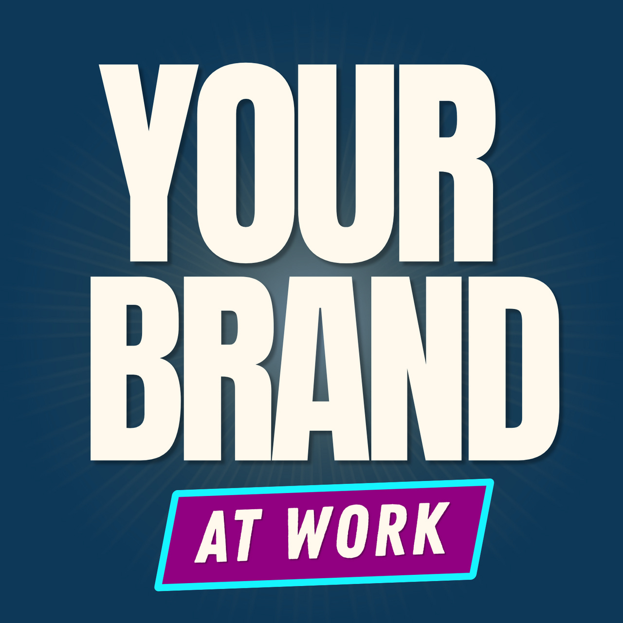 Your Brand At Work