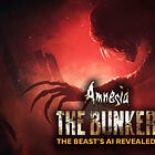 How the 'Beast' Works in Amnesia: The Bunker