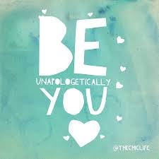 Be Unapologetically You - The Chic Life