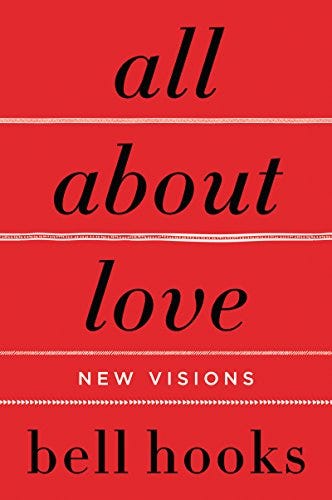 Amazon.com: All About Love: New Visions (Love Song to the Nation Book 1)  eBook : hooks, bell: Books