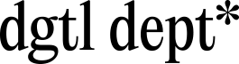 dgtl dept*