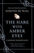 Cover image for Hare with Amber Eyes (Illustrated Edition) Cover image for Hare with Amber Eyes (Illustrated Edition)