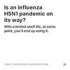 Is an influenza H5N1 pandemic on its way?