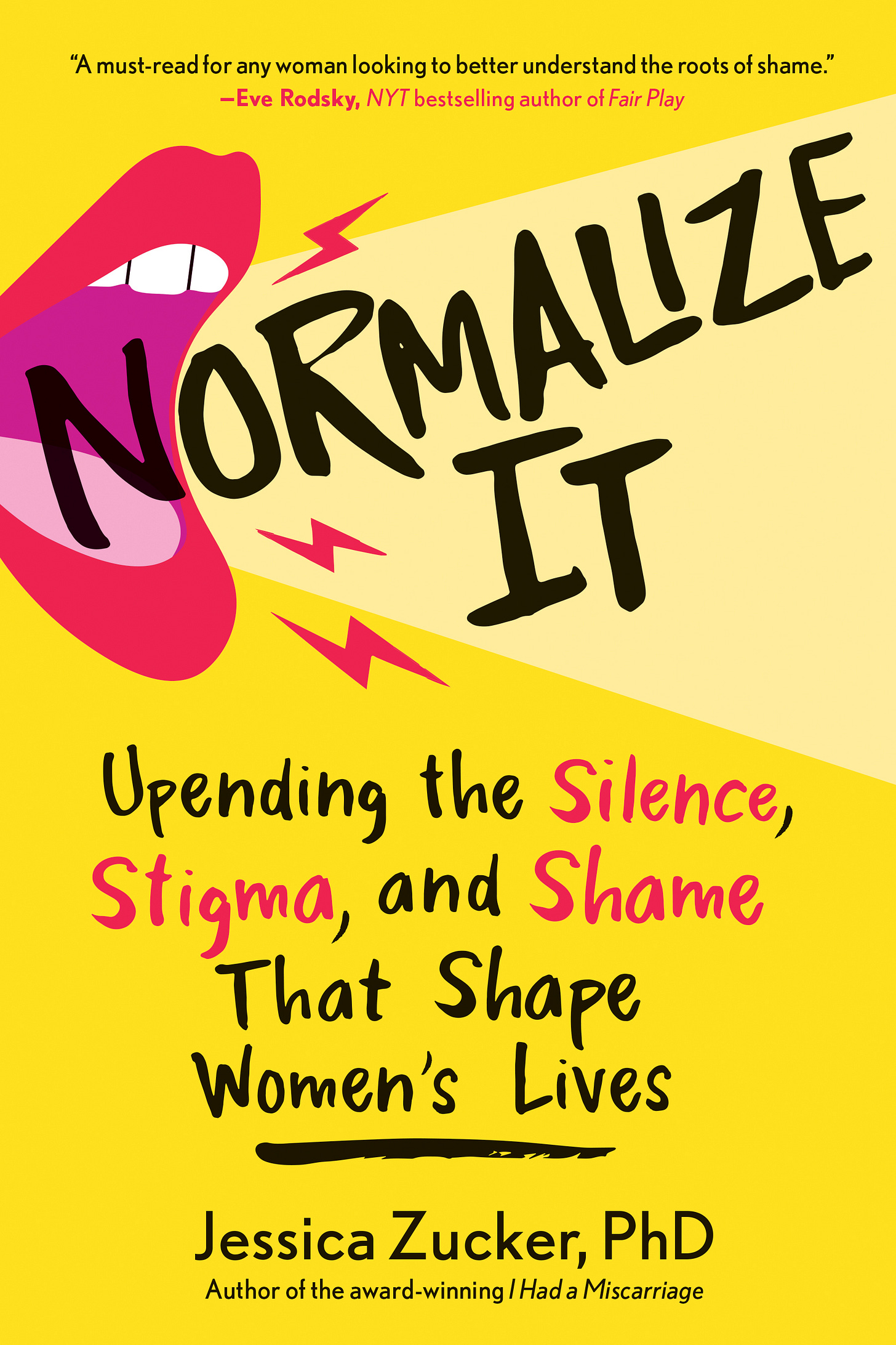 book normalize it upending shame stigma silence women's lives jessica zucker
