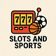 Slots and Sports