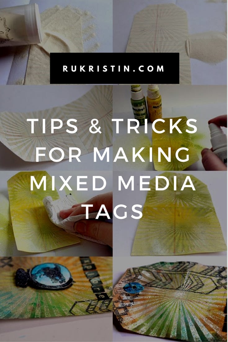 Tips and Tricks for Making Mixed Media Tags Tips and Tricks for Making Mixed Media Tags