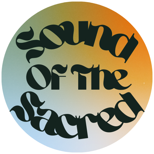 Sound Of The Sacred