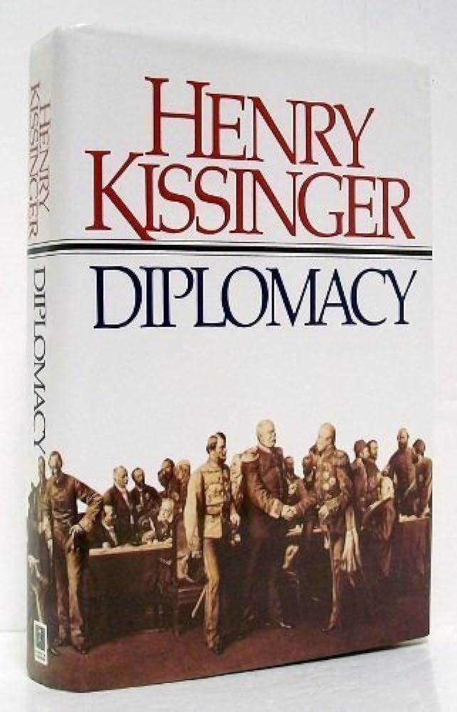 Diplomacy 1st (first) by Kissinger, Henry (1994) Hardcover: Henry Kissinger: Amazon.com: Books Diplomacy 1st (first) by Kissinger, Henry (1994) Hardcover: Henry Kissinger: Amazon.com: Books