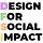Designing for Social Impact 