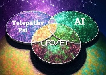 convergence of AI, Telepathy/Psi, and UFOs/ETs