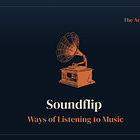 Soundflip - Ways of Listening to Music