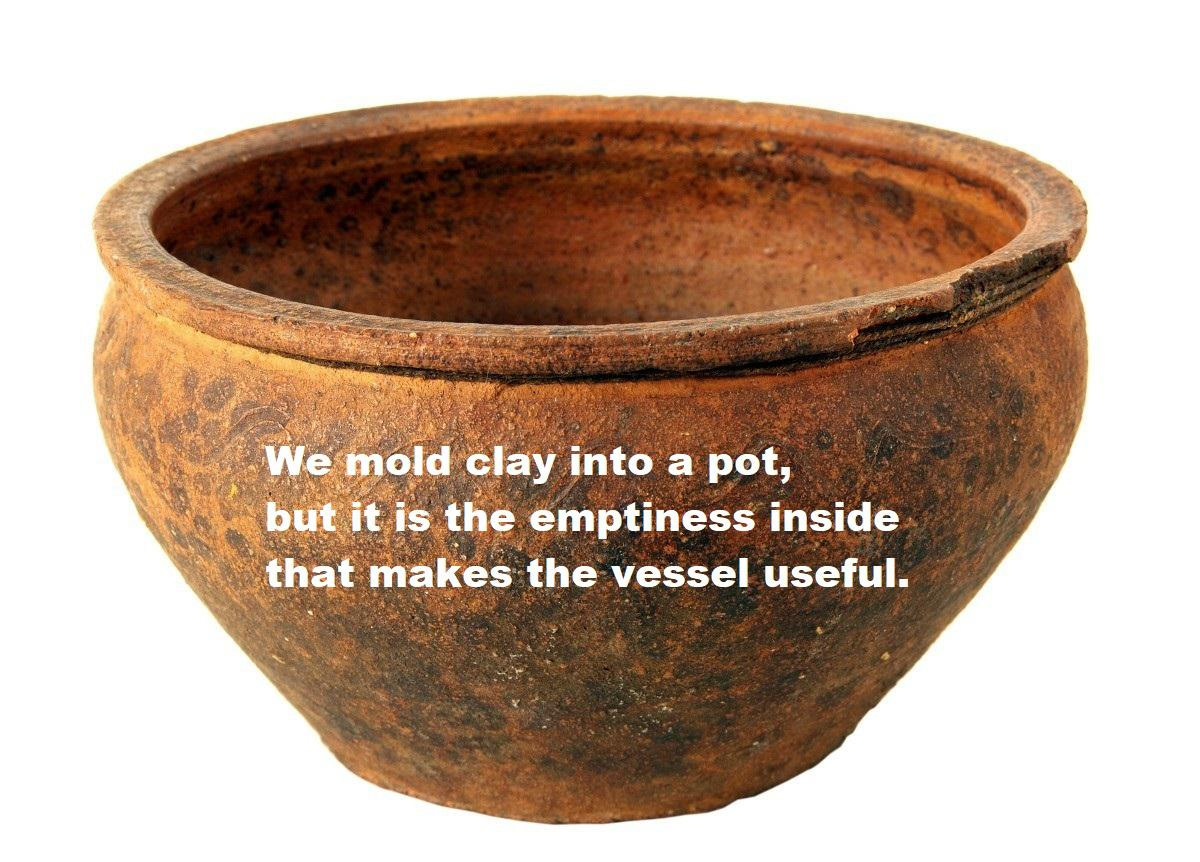 It is the emptiness inside that makes it useful : r/taoism