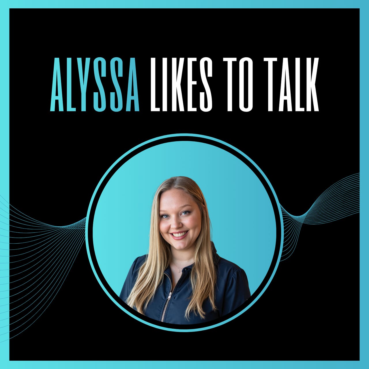 Alyssa Likes To Talk