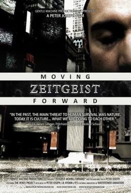 Zeitgeist: Moving Forward Zeitgeist: Moving Forward