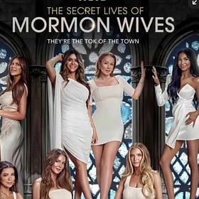 My Mormon explainer on The Secret Lives of Mormon Wives