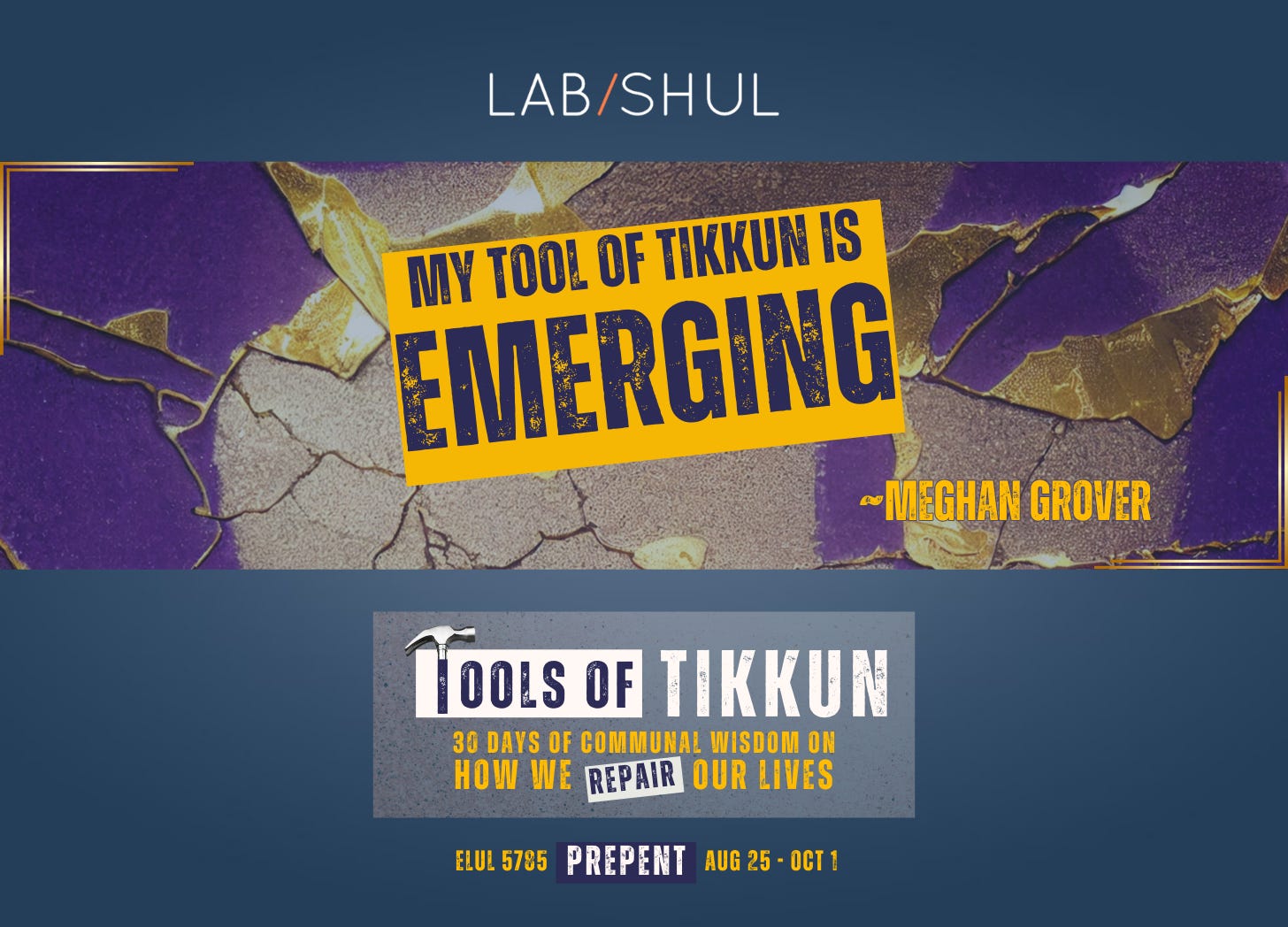 PREPENT Day 19 // My Tool of Tikkun is Emerging