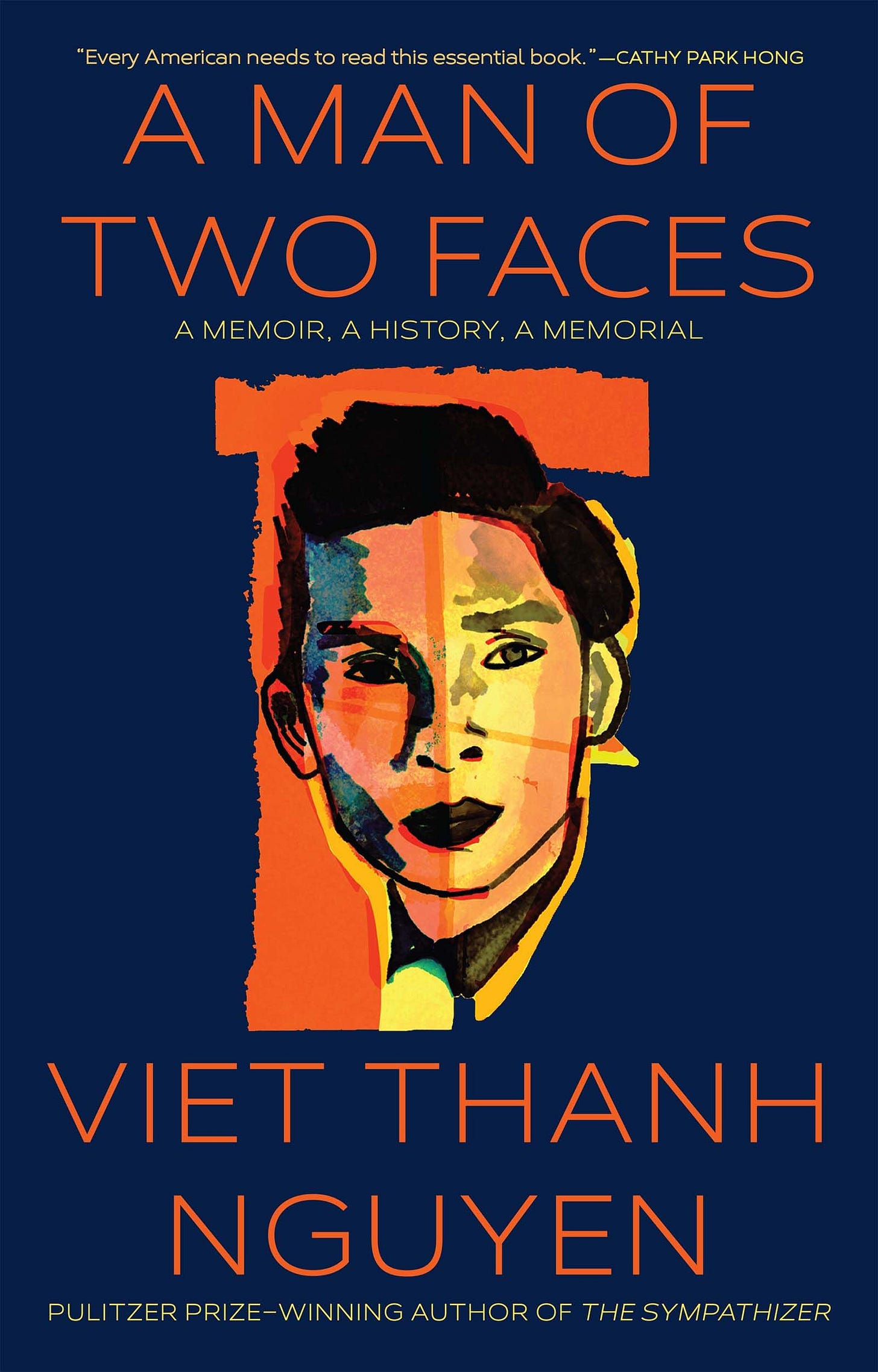 Amazon.com: A Man of Two Faces: A Memoir, A History, A Memorial:  9780802160508: Nguyen, Viet Thanh: Books