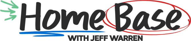 Home Base with Jeff Warren