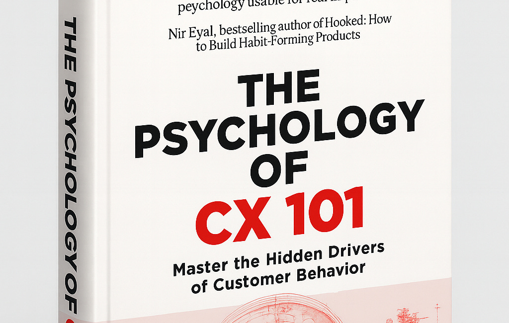The Psychology of CX 101—Available Now 
