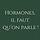 Hormones, il faut qu'on parle !
