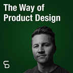 The Way of Product w/ Caden Damiano