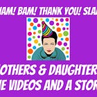 Mothers & Daughters: The Replay.