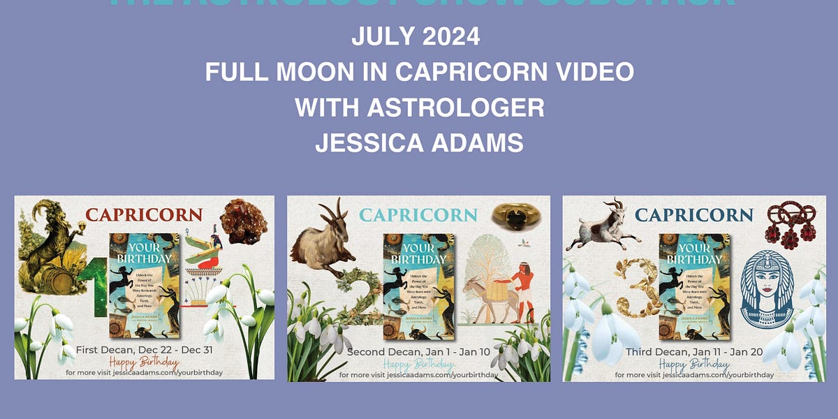 July 2024 Full Moon in Capricorn Video with Astrologer Jessica Adams