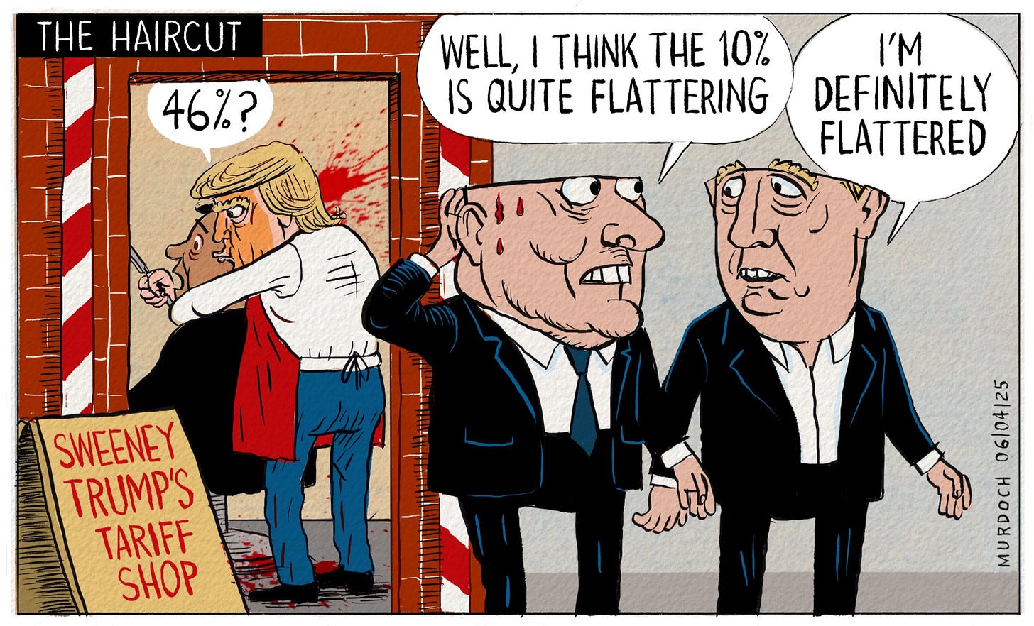Cartoon. Title: The Haircut. Picture shows Donald Trump running a barber shop called “Sweeney Trump’s Tariff Shop” He’s got someone in the chair and he’s holding a cut throat razor to his throat and saying, “46%?” Walking away from the shop are PM Christopher Luxon and Trade Minister Todd McClay. The tops of their heads have been cut off, and Luxon is saying, “Well, I think the 10% is quite flattering” and MCClay  says, “I’m definitely  flattered”