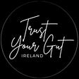 Trust Your Gut Ireland's avatar