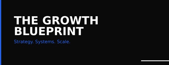 The Growth Blueprint