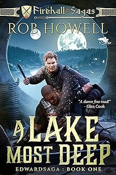 A Lake Most Deep: The Edwardsaga (Firehall Sagas Book 1)