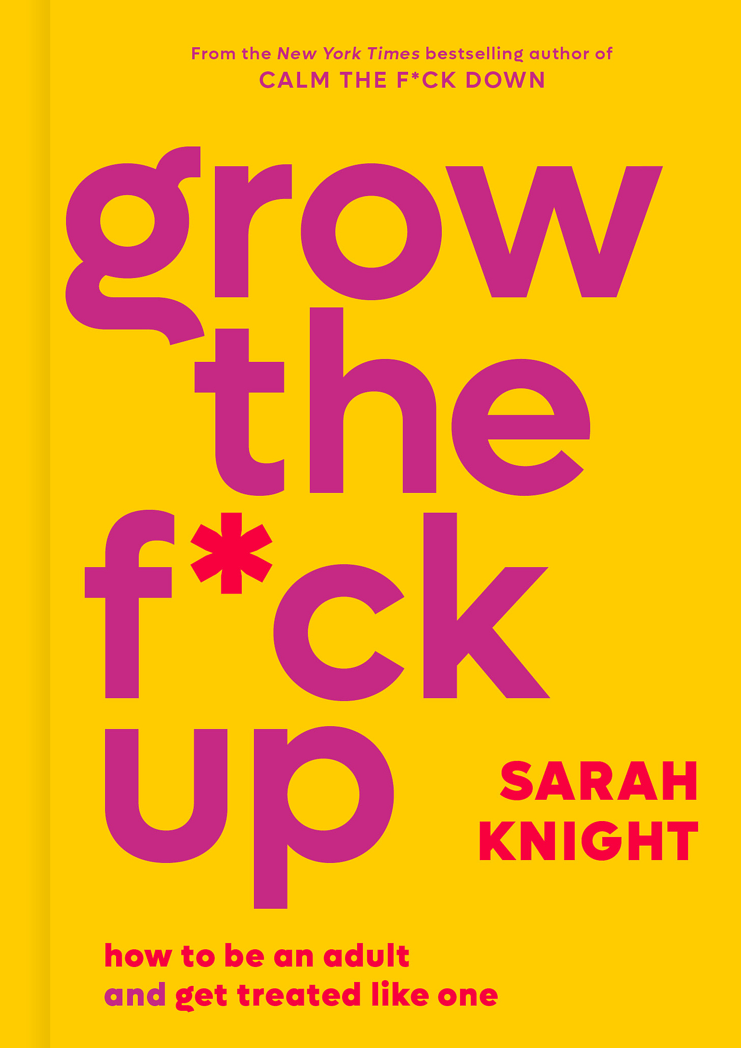 The cover of Grow the Fuck Up, which is goldenrod yellow with purple and red title type.