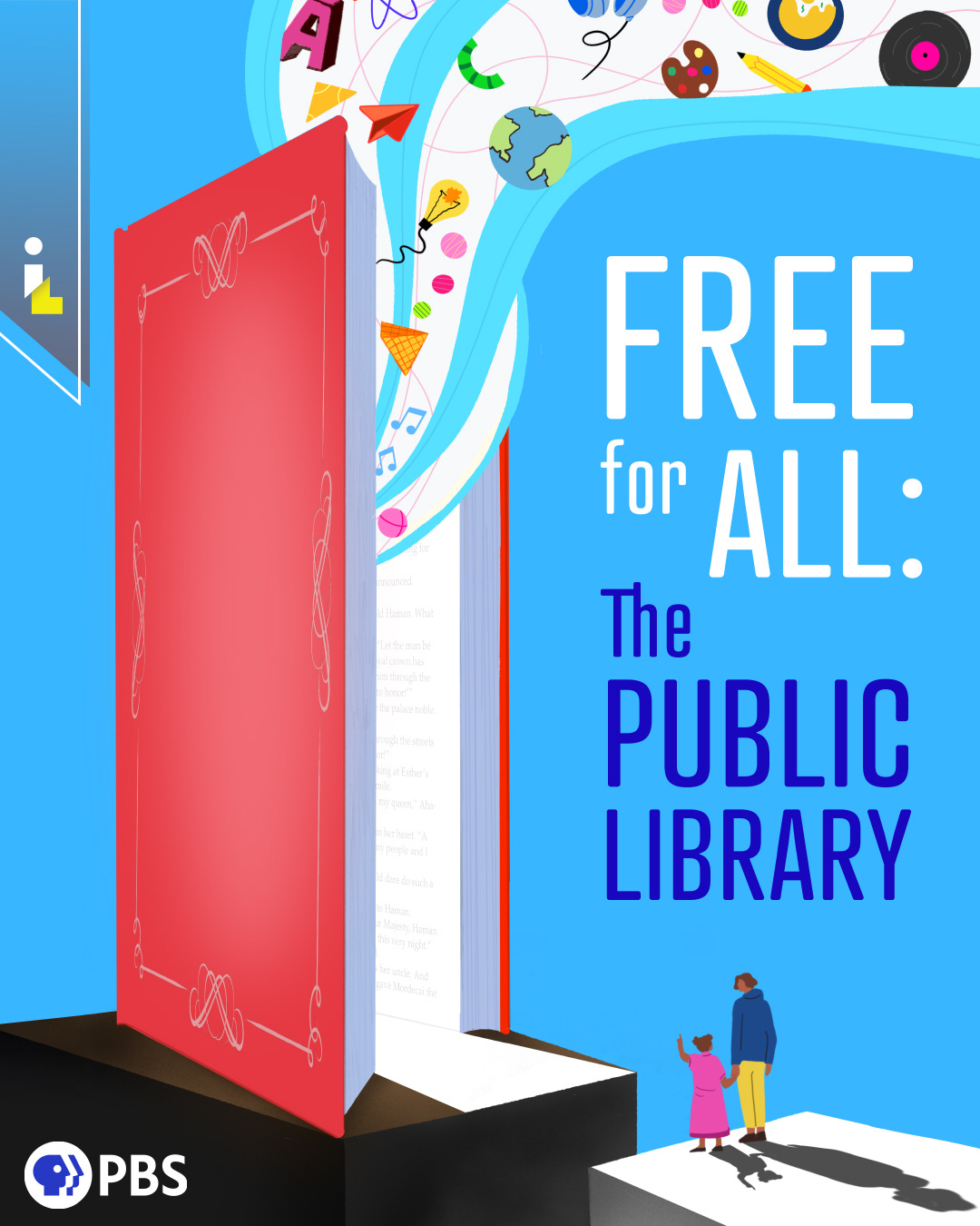 Screenshot of PBS advertising image for "Free for All: The Public Library." Bright blue background, a towering red book is partially open like a cracked door, casting an inviting light onto the floor beneath. A little girl and her father are standing before the book, about to walk in.