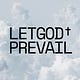 Let God Prevail
