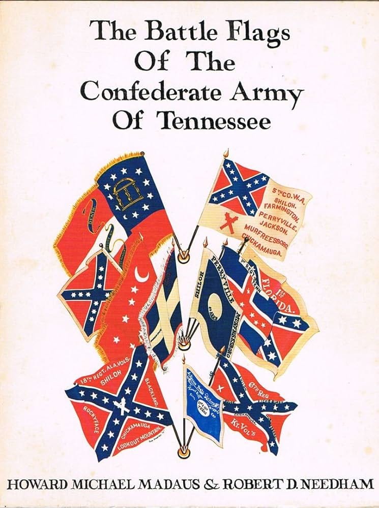 Battle Flags of the Confederate Army of Tennessee: Madaus, Michael:  9780893260750: Amazon.com: Books